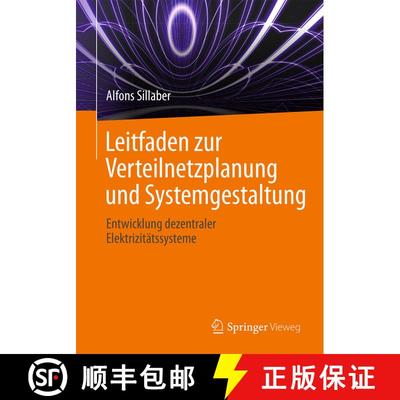 【3-4周达】Leitfaden zur Verteilnetzplanung und Systemgestaltung: Entwicklung dezentraler Elektrizit... [9783658147129]