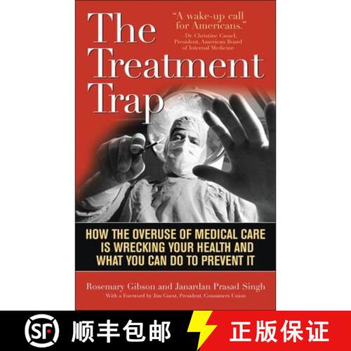 【3-4周达】The Treatment Trap : How the Overuse of Medical Care is Wrecking Your Health and What You ... [9781566639378]