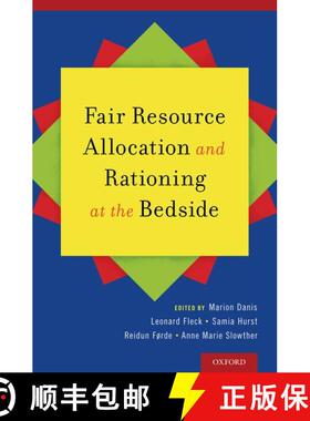 【3-4周达】精装 Fair Resource Allocation and Rationing at the Bedside [9780199989447]