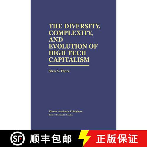 【3-4周达】精装 The Diversity, Complexity, and Evolution of High Tech Capitalism [9780792396390]