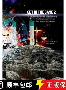 【3-4周达】GET IN THE GAME 2 : A Multidimensional Perspective: The Metaphysical Lawbook of Divine Jus... [9781387536955]