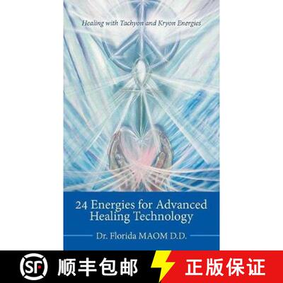 【3-4周达】24 Energies for Advanced Quantum Healing: Healing with Tachyon and Kryon Energies [9781982215293]