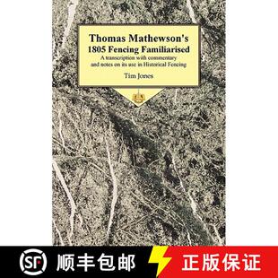 1805 and Fencing Thomas Notes Commentary Familiarised on... Transcription Mathewson with 3周达 9781906512323
