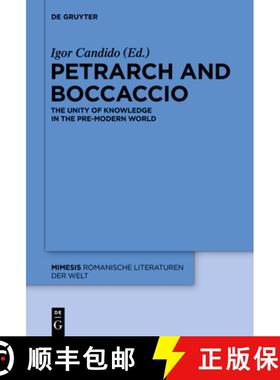 预订 Petrarch and Boccaccio : The Unity of Knowledge in the Pre-modern World [9783110425147]