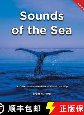 预订 Sounds of the Sea: A Child's Interactive Book of Fun & Learning [9781947348776]