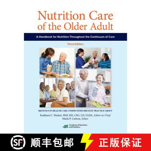 【3-4周达】Nutrition Care of the Older Adult : A Handbook for Nutrition Throughout the Continuum of Care [9780880914888]