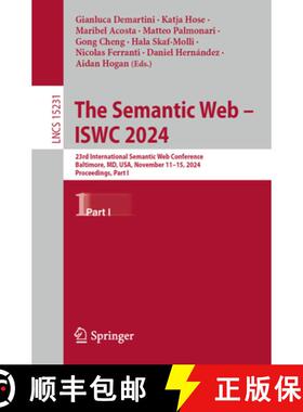 【3-4周达】The Semantic Web - ISWC 2024 : 23rd International Semantic Web Conference, Baltimore, MD, ... [9783031778438]