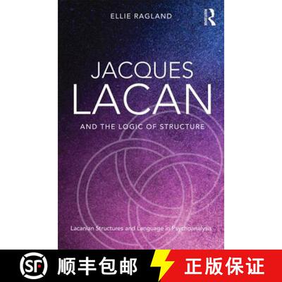 【3-4周达】Jacques Lacan and the Logic of Structure : Topology and language in psychoanalysis [9780415721325]