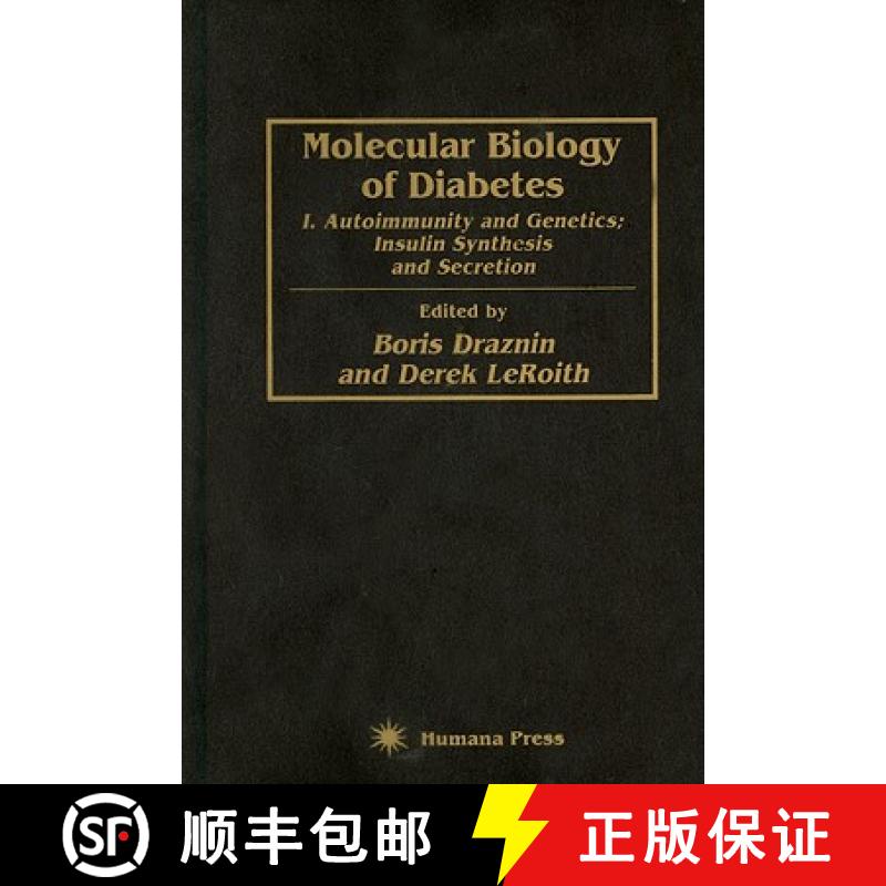 【3-4周达】Molecular Biology of Diabetes: I. Autoimmunity and Genetics; Insulin Synthesis and Secreti... [9780896032866]