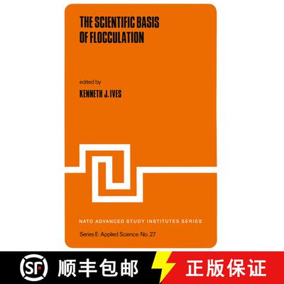 【3-4周达】The Scientific Basis of Flocculation [9789400999404]