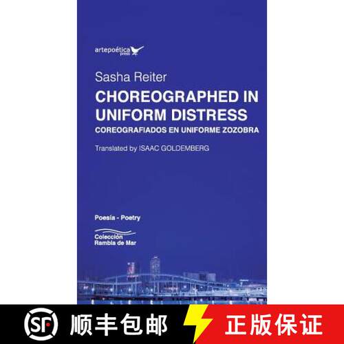 【3-4周达】Choreographed in Uniform Distress / Coreografiados en uniforme zozobra [9781940075617]