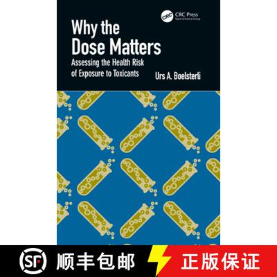 【3-4周达】精装 Why the Dose Matters: Assessing the Health Risk of Exposure to Toxicants [9781032387659]