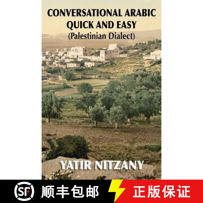 【2-3周达】Conversational Arabic Quick and Easy: Palestinian Dialect [9781951244095]
