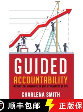 【3-4周达】Guided Accountability: Increase the Likelihood of Goal Achievement by 97% [9780578566917]