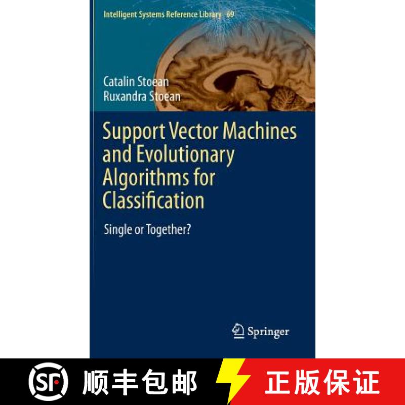 【3-4周达】Support Vector Machines and Evolutionary Algorithms for Classification : Single or Together? [9783319069401]