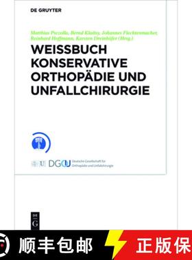 预订 Weißbuch Konservative Orthopädie Und Unfallchirurgie [9783110534337]
