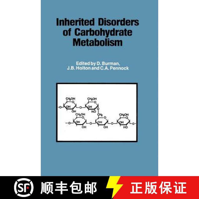 【3-4周达】Inherited Disorders of Carbohydrate Metabolism: Monograph based upon Proceedings of the Si... [9789400992177]