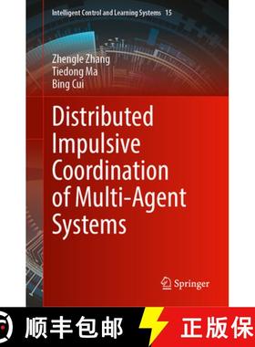 【3-4周达】Distributed Impulsive Coordination of Multi-Agent Systems [9789819762613]