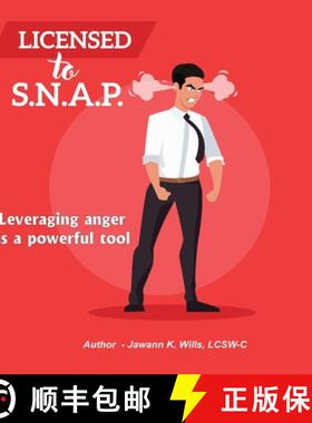 预订 Licensed to S.N.A.P.: Leveraging Anger as a Powerful Tool [9781734249644]
