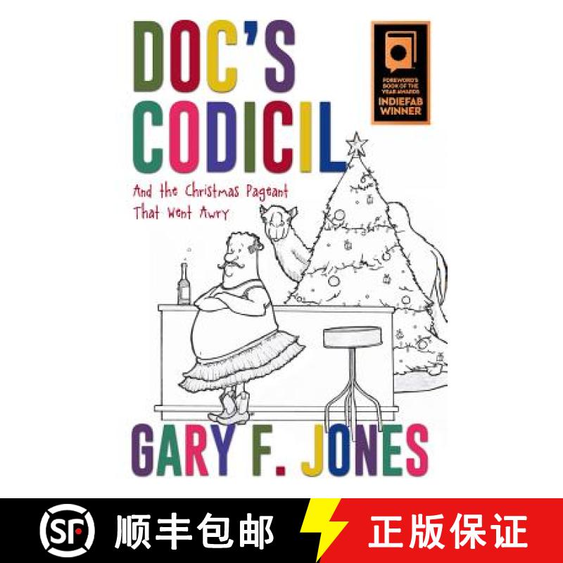 预订 Doc's Codicil: And the Christmas Pageant That Went Awry [9781939371836]
