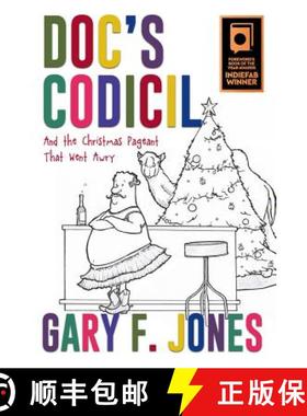 预订 Doc's Codicil: And the Christmas Pageant That Went Awry [9781939371836]