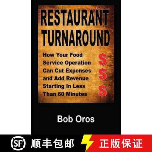 【3-4周达】Restaurant Turnaround: How Your Food Service Operation Can Cut Expenses and Add Revenue St... [9781300092971]