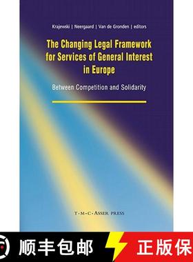 【3-4周达】The Changing Legal Framework for Services of General Interest in Europe: Between Competiti... [9789067043083]