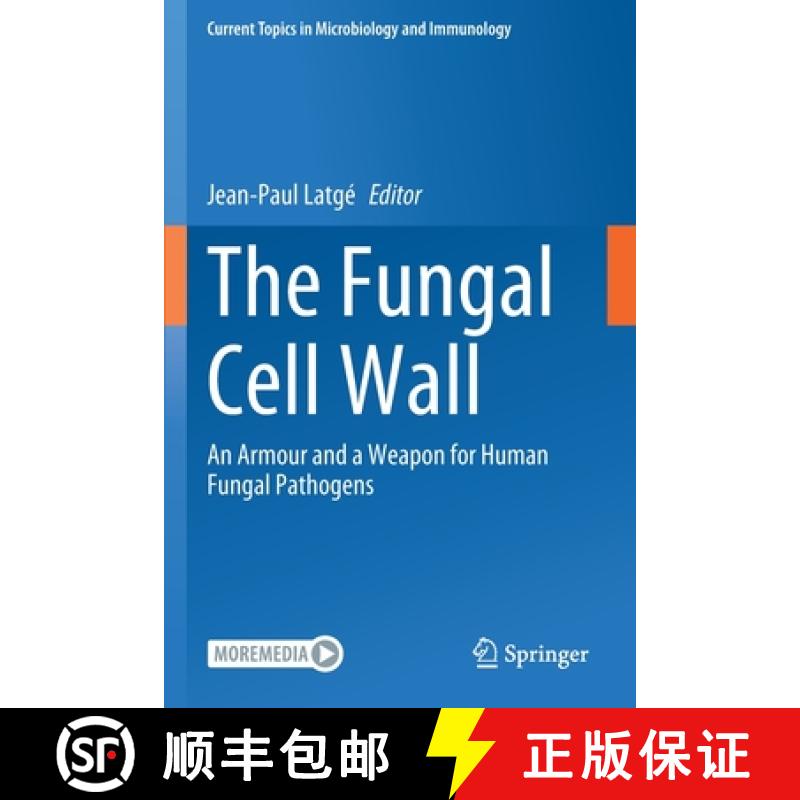 【3-4周达】The Fungal Cell Wall : An Armour and a Weapon for Human Fungal Pathogens [9783030499303]