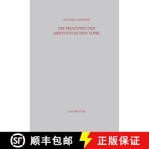 【3-4周达】精装 Die Prinzipien der Aristotelischen Topik [9783598778049]