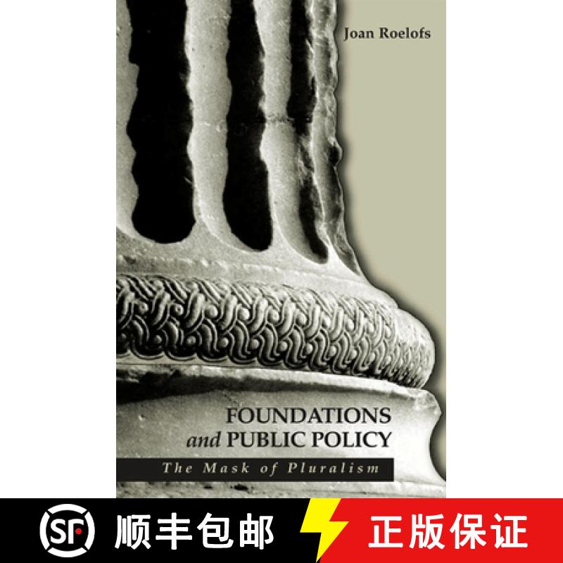 【3-4周达】Foundations and Public Policy : The Mask of Pluralism [9780791456422]