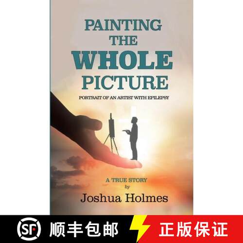 【3-4周达】Painting The Whole Picture: Portrait of an Artist with Epilepsy [9780359654444]