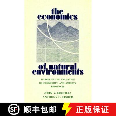 【3-4周达】The Economics of Natural Environments: Studies in the Valuation of Commodity and Amenity R... [9780915707195]