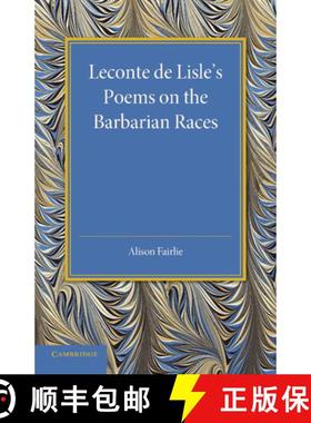 【3-4周达】LeConte de Lisle's Poems on the Barbarian Races [9781107437876]