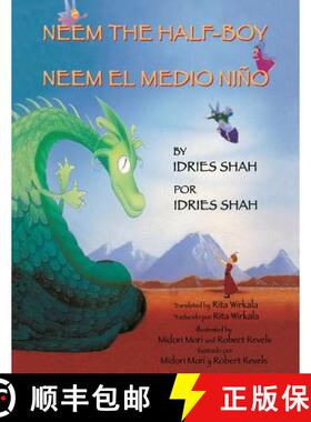 【3-4周达】Neem the Half-Boy - Neem el medio niño: English-Spanish Edition [9781942698159]