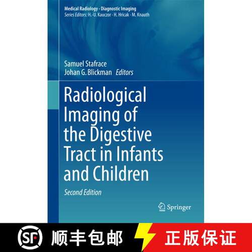 【3-4周达】精装 Radiological Imaging of the Digestive Tract in Infants and Children (Second Edition 2... [9783319184333]