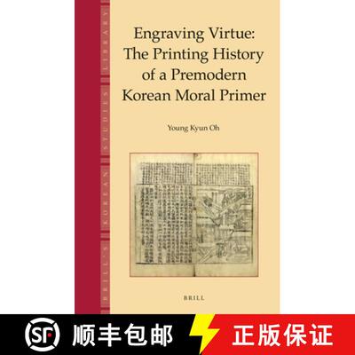 预订 精装 Engraving Virtue: The Printing History of a Premodern Korean Moral Primer [9789004249882]