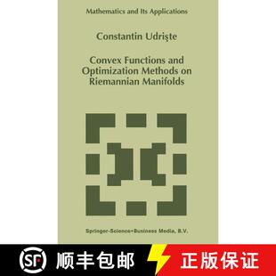 【3-4周达】Convex Functions and Optimization Methods on Riemannian Manifolds [9780792330028]