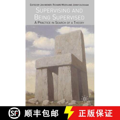 【3-4周达】Supervising and Being Supervised: A Practice in Search of a Theory [9780333962695]