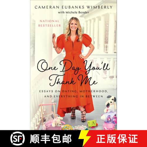 【3-4周达】One Day You'll Thank Me: Essays on Dating, Motherhood, and Everything In Between [9781982150136]