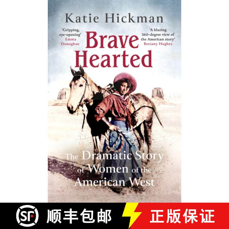 【3-4周达】Brave Hearted: The Dramatic Story of Women of the American West [9780349008288]