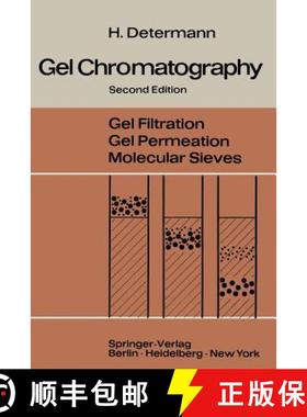 【3-4周达】Gel Chromatography: Gel Filtration - Gel Permeation - Molecular Sieves a Laboratory Handbook [9783642495953]