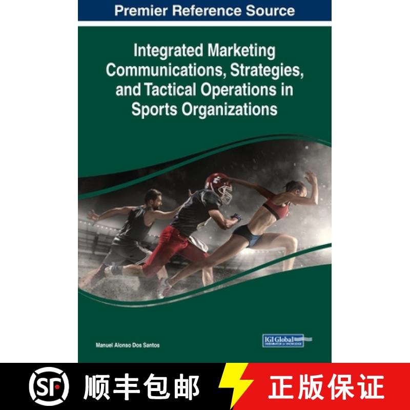 【3-4周达】Integrated Marketing Communications, Strategies, and Tactical Operations in Sports Organiz... [9781522586203]