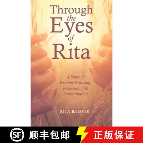 【3-4周达】Through the Eyes of Rita: A Story of Extreme Hardship, Resilience, and Determination [9781480886858]