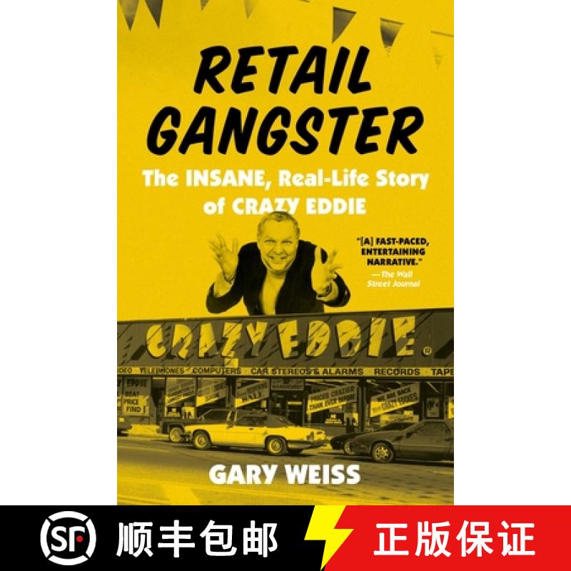【3-4周达】Retail Gangster : The Insane, Real-Life Story of Crazy Eddie [9780306924576]