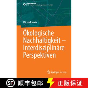 【3-4周达】精装 Ökologische Nachhaltigkeit – Interdisziplinäre Perspektiven [9783658468224]
