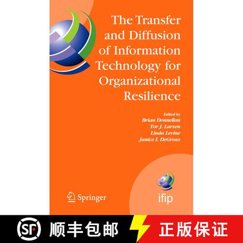 【3-4周达】精装 The Transfer and Diffusion of Information Technology for Organizational Resilience: I... [9780387344096]