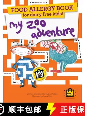 预订 Food Allergy Book for Dairy Free Kids!: My Zoo Adventure - Children's Allergy Adventures Series [9781909710078]