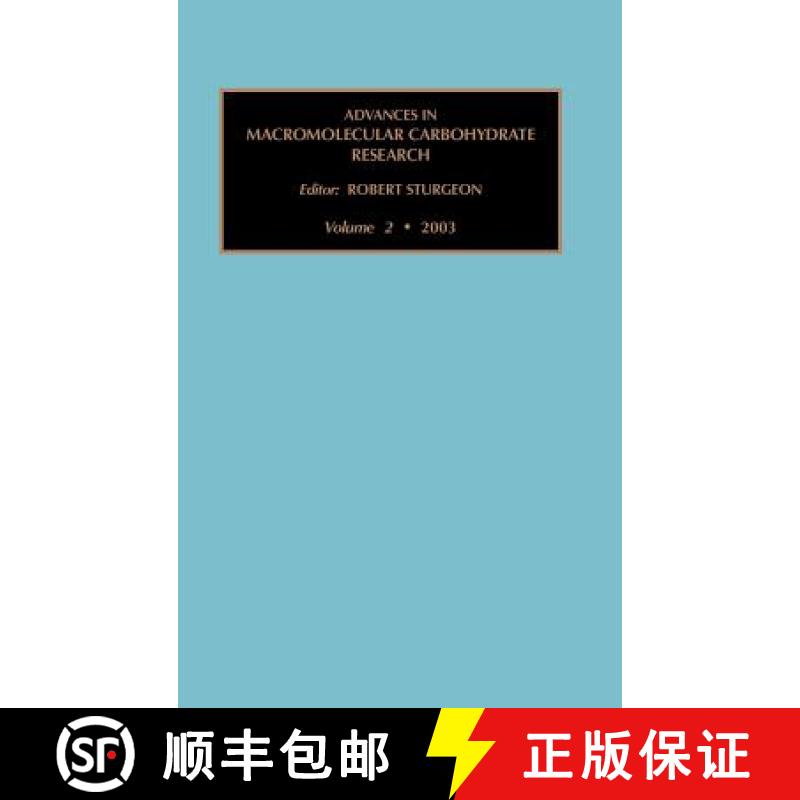 【3-4周达】Advances in Macromolecular Carbohydrate Research: Volume 2 [9780444514301]