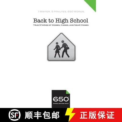 【3-4周达】650 - Back to High School: True Stories of Disses, Kisses, and Near Misses [9780999078839]