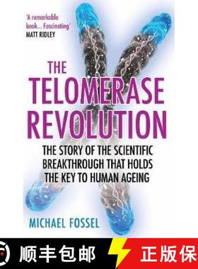 【3-4周达】Telomerase Revolution: The Story of the Scientific Breakthrough that Holds the Key to Huma... [9781782399124]